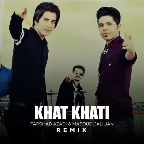 Masoud-Jalilian-Farshad-Azadi-Khat-Khati-Remix
