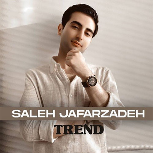 صالح جعفرزاده-ترند