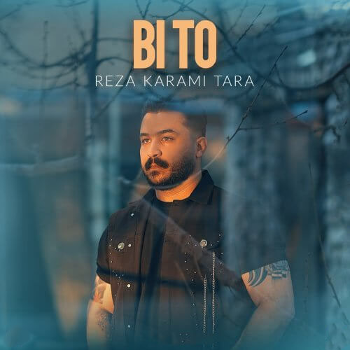 Reza-Karami-Tara-Bi-To
